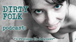 Luid genot: prolapse in opinion - reddit avontuur met vuile folk podcast